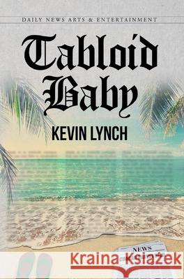 Tabloid Baby Lynch Kevin Lynch 9781649526205
