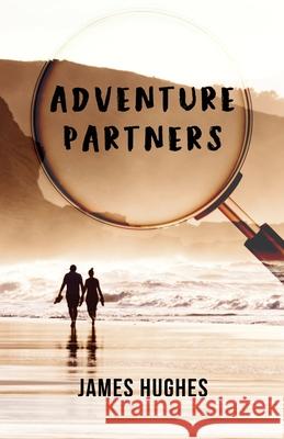 Adventure Partners James Hughes 9781649579065 Rosedog Books