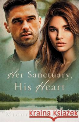Her Sanctuary, His Heart Michelle Dykman 9781649601032