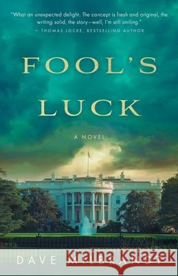 Fool's Luck Dave Milbrandt 9781649601247 Ambassador International