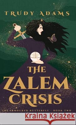 The Zalem Crisis Trudy Adams 9781649602497 Ambassador International