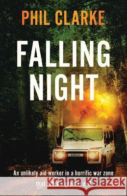 Falling Night Phil Clarke 9781649603449