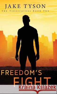 Freedom's Fight Jake Tyson 9781649604491