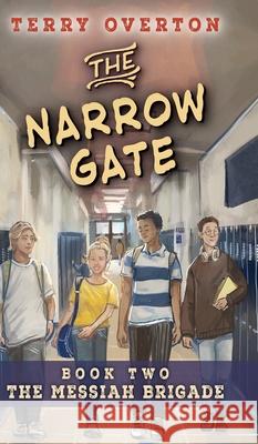 The Narrow Gate Terry Overton 9781649607423 Ambassador International