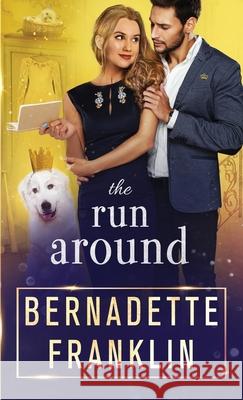 The Run Around Bernadette Franklin 9781649640628 Pen & Page Publishing