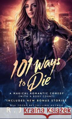 101 Ways to Die R J Blain   9781649641359 Pen & Page Publishing