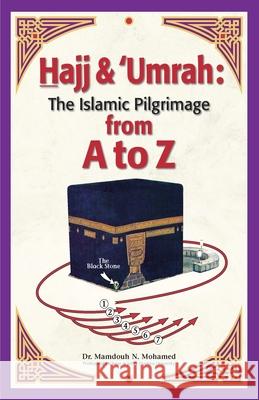 Hajj & Umrah from A to Z Mamdouh Mohamed 9781649692399