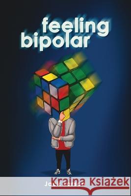 Feeling Bipolar Jack Larson 9781649694225