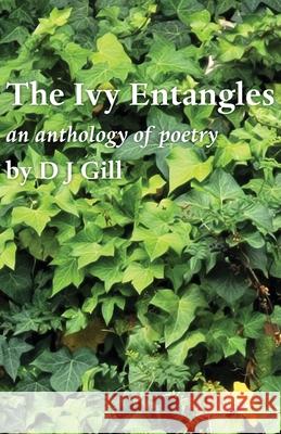 The Ivy Entangles D J Gill 9781649695574 Tablo Pty Ltd