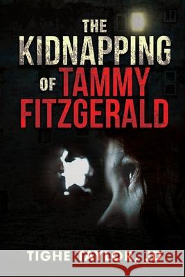 The Kidnapping of Tammy Fitzgerald Tighe Taylor Jd 9781649697875 Tablo Pty Ltd