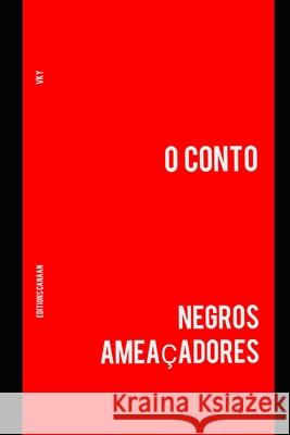 Negros Ameaçadores: O Conto Canaan, Editions 9781649701077 Editions Canaan