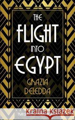 The Flight into Egypt Kevan Houser Grazia Deledda 9781649703460