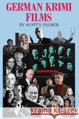 German Krimi Films Scott V. Palmer 9781649705426 Cypress Hills Press