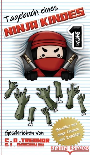 Tagebuch Eines Ninja Kindes: Bewolkt Mit Einer Chance Auf Zombies Indy Dosanjh 9781649706751