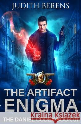 The Artifact Enigma: An Urban Fantasy Action Adventure Martha Carr, Michael Anderle, Judith Berens 9781649711229 Lmbpn Publishing