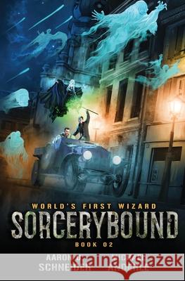 Sorcerybound Michael Anderle, Aaron D Schneider 9781649712615