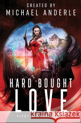 Hard Bought Love Michael Anderle 9781649713810