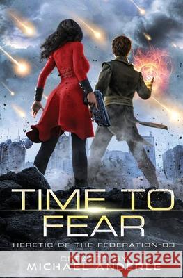 Time to Fear Michael Anderle 9781649713933