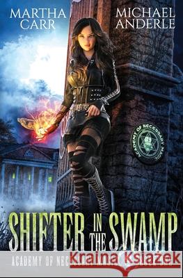 Shifter In The Swamp Michael Anderle Martha Carr 9781649714343 Lmbpn Publishing