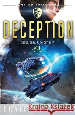 Deception: A Space Opera Adventure Legal Thriller Michael Anderle, Craig Martelle 9781649714367 Lmbpn Publishing