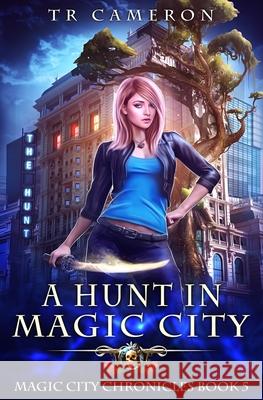 A Hunt in Magic City Tr Cameron Martha Carr Micheal Anderle 9781649717238 Lmbpn Publishing