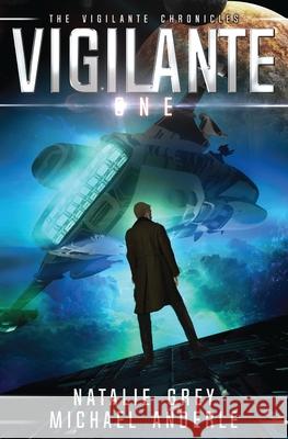 Vigilante Natalie Grey Michael Anderle 9781649717658