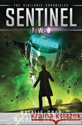 Sentinel Natalie Grey Michael Anderle 9781649717665