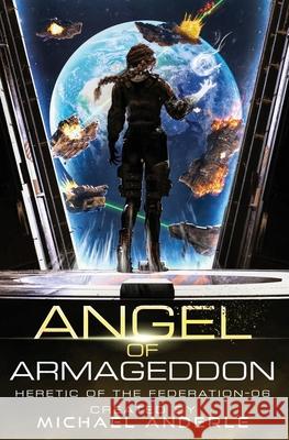 Angel of Armageddon Michael Anderle 9781649717757