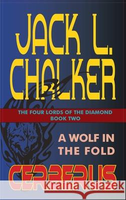 Cerberus: A Wolf in the Fold Jack L. Chalker 9781649730176