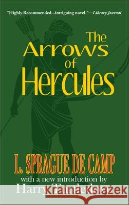 Arrows of Hercules L. Sprague D 9781649730411 Phoenix Pick