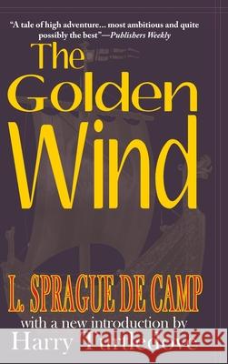 Golden Wind L. Sprague D 9781649730435 Phoenix Pick