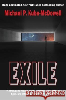 Exile Michael P Kube-McDowell 9781649730824