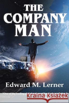 The Company Man Edward M Lerner 9781649731296