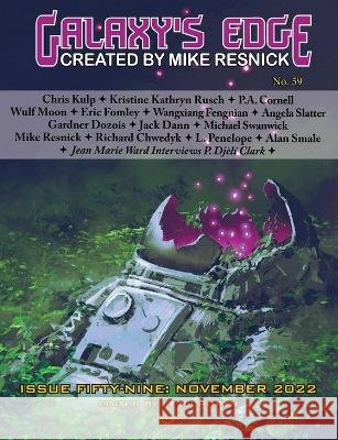 Galaxy\'s Edge Magazine: Issue 59, November 2022 Michael Swanwick Kristine Kathryn Rusch P. Dj?l? Clark 9781649731319