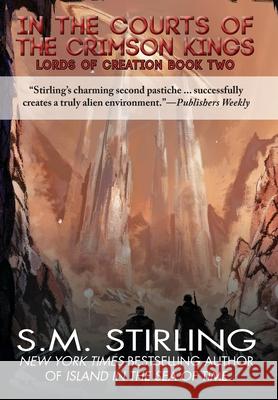 In the Courts of the Crimson Kings S. M. Stirling 9781649731708 Phoenix Pick