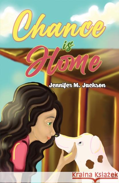 Chance is Home Jennifer M. Jackson 9781649790392