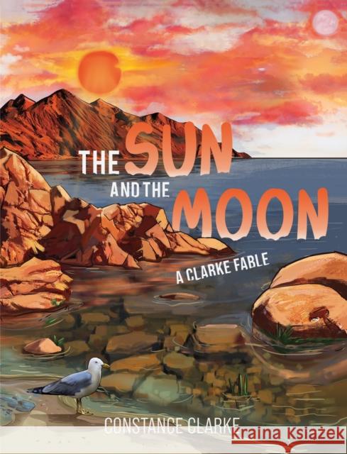 The Sun and The Moon Constance Clarke 9781649791191