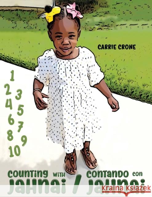 Counting with Jahnai / Contando con Jahnai Carrie Crone 9781649792129