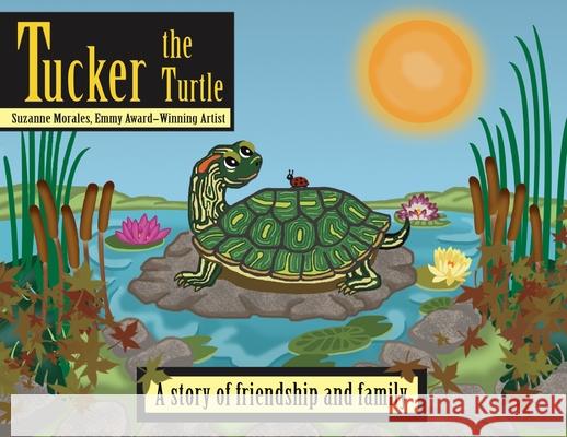 Tucker the Turtle Suzanne Morales 9781649792167