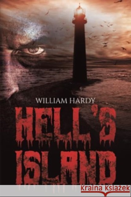 Hell's Island William Hardy 9781649795601