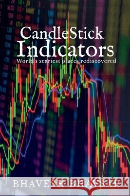 CandleStick Indicators Bhavesh Bhavsar   9781649830296