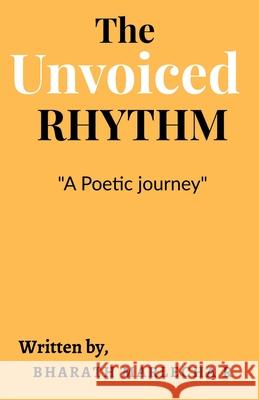 The Unvoiced Rhythm Bharath Marlecha 9781649835147