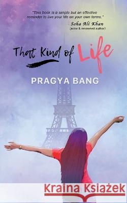 That Kind of Life Pragya Bang 9781649836229