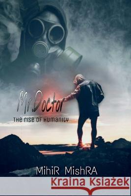 Mr Doctor Mihir Mishra   9781649836489