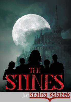 The Stines James D. Lee 9781649902184 Palmetto Publishing