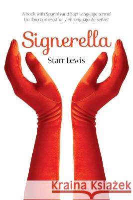 Signerella Starr Lewis 9781649902832 Palmetto Publishing Group