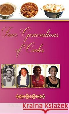 Four Generations of Cooks: Cookbook Voncile Marie Johnson 9781649903310