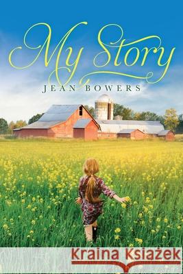 My Story Jean Bowers 9781649904300