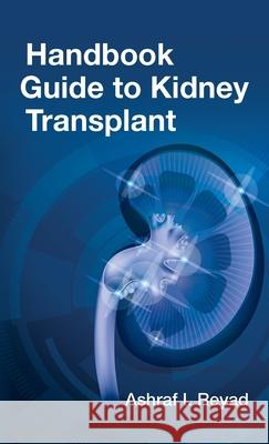 Handbook Guide to Kidney Ashraf Reyad 9781649905956