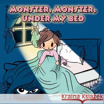 Monster, Monster, Under My Bed Sandra Campagna-Clark 9781649906786